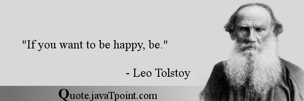 If You Want To Be Happy Be Leo Tolstoy Quoteperson